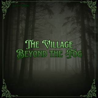 The Village Beyond the Fog