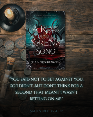 A Kiss of the Siren's Song by E.A.M. Trofimenkoff