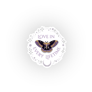 Love In Every Lifetime - Waterproof Sticker