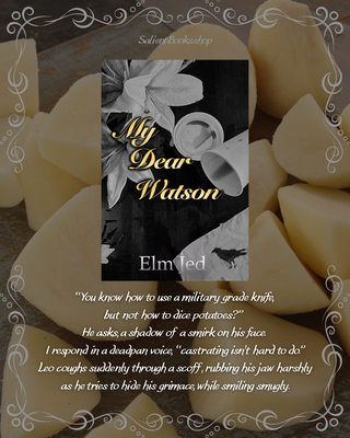 My Dear Watson by Elm Jed - Signed