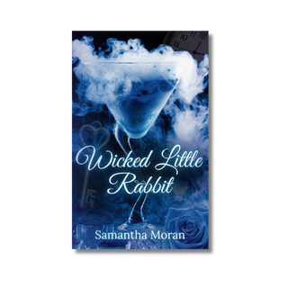 Wicked Little Rabbit (For the Dark and Depraved) by Samantha Moran