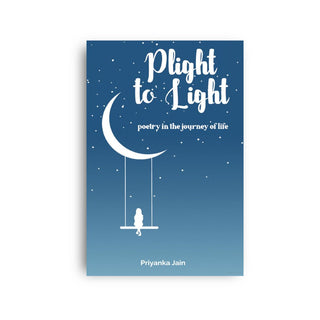 Plight to Light By Priyanka JainPaperback - Salient Books